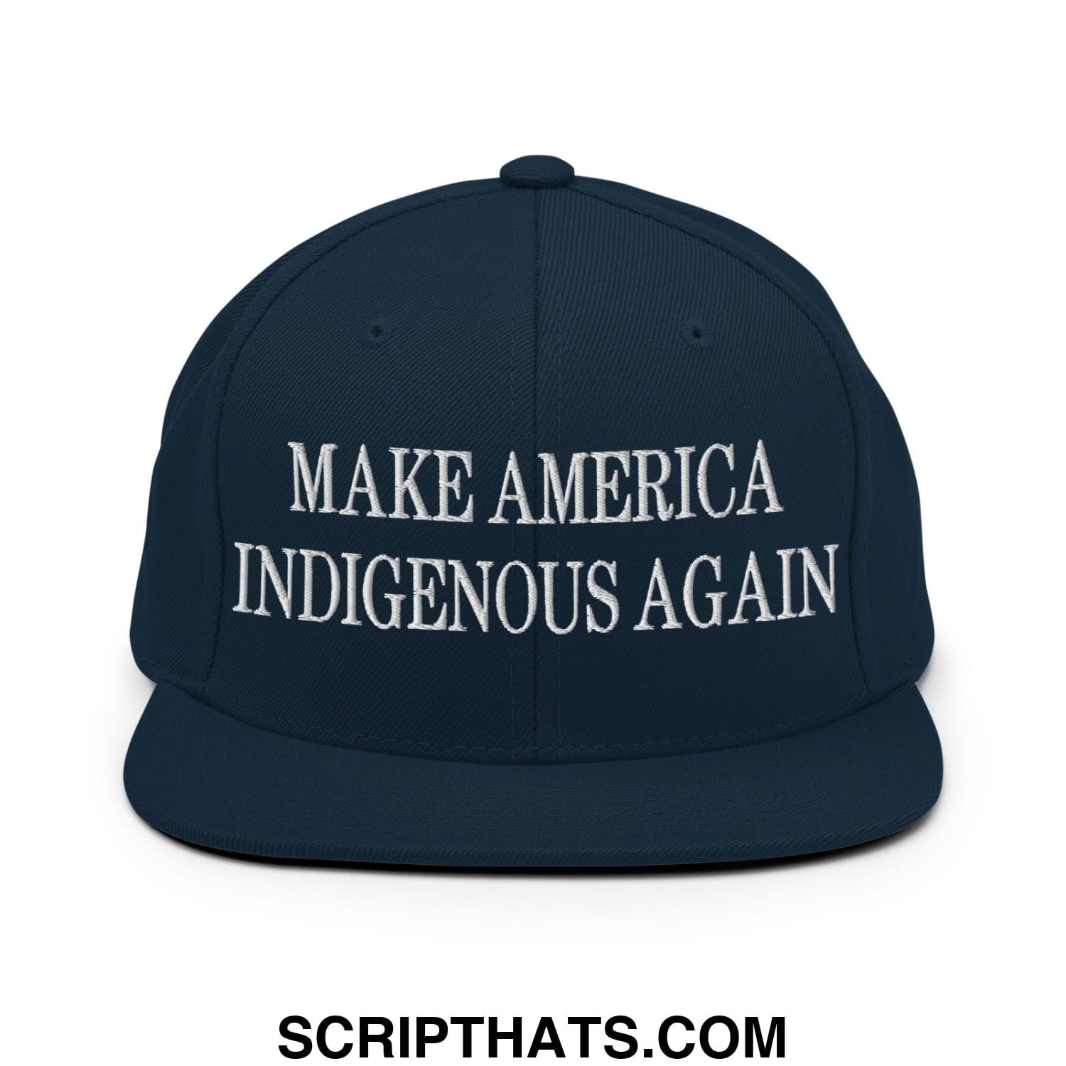 Navy blue snapback cap with white embroidered make America Indigenous again text and flat bill brim design