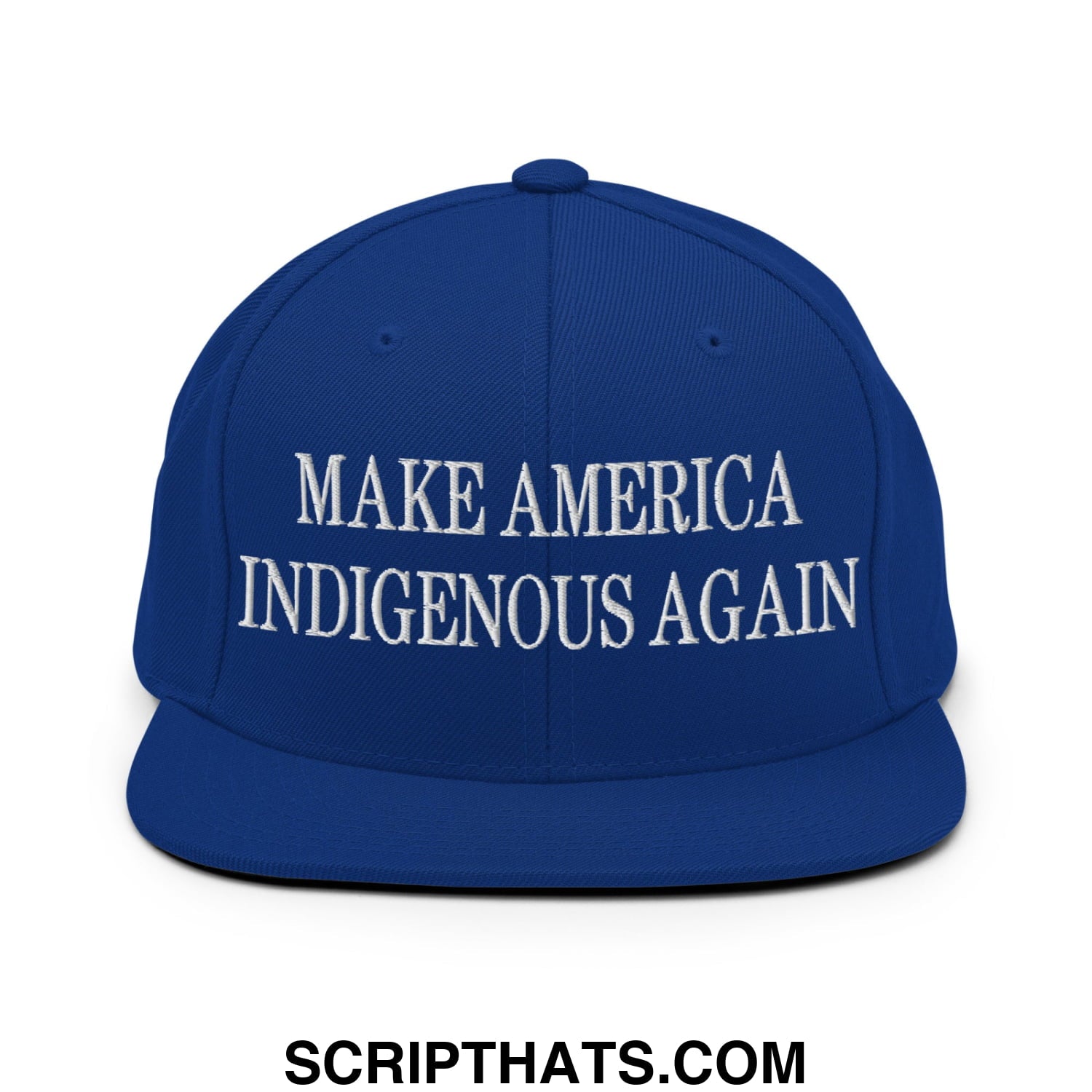 Royal blue snapback hat with white embroidered make america indigenous again text and flat bill brim design
