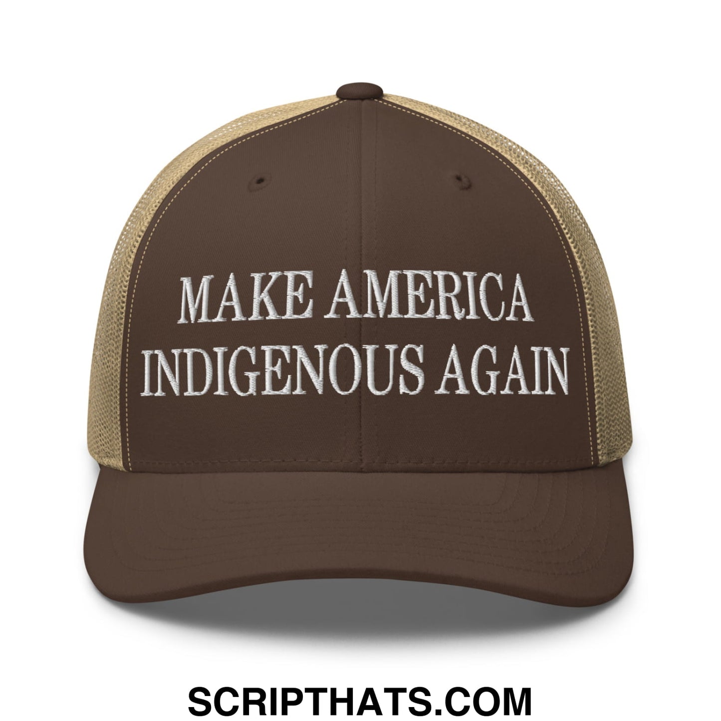 Brown and tan mesh trucker hat with white embroidered make america indigenous again text front panel