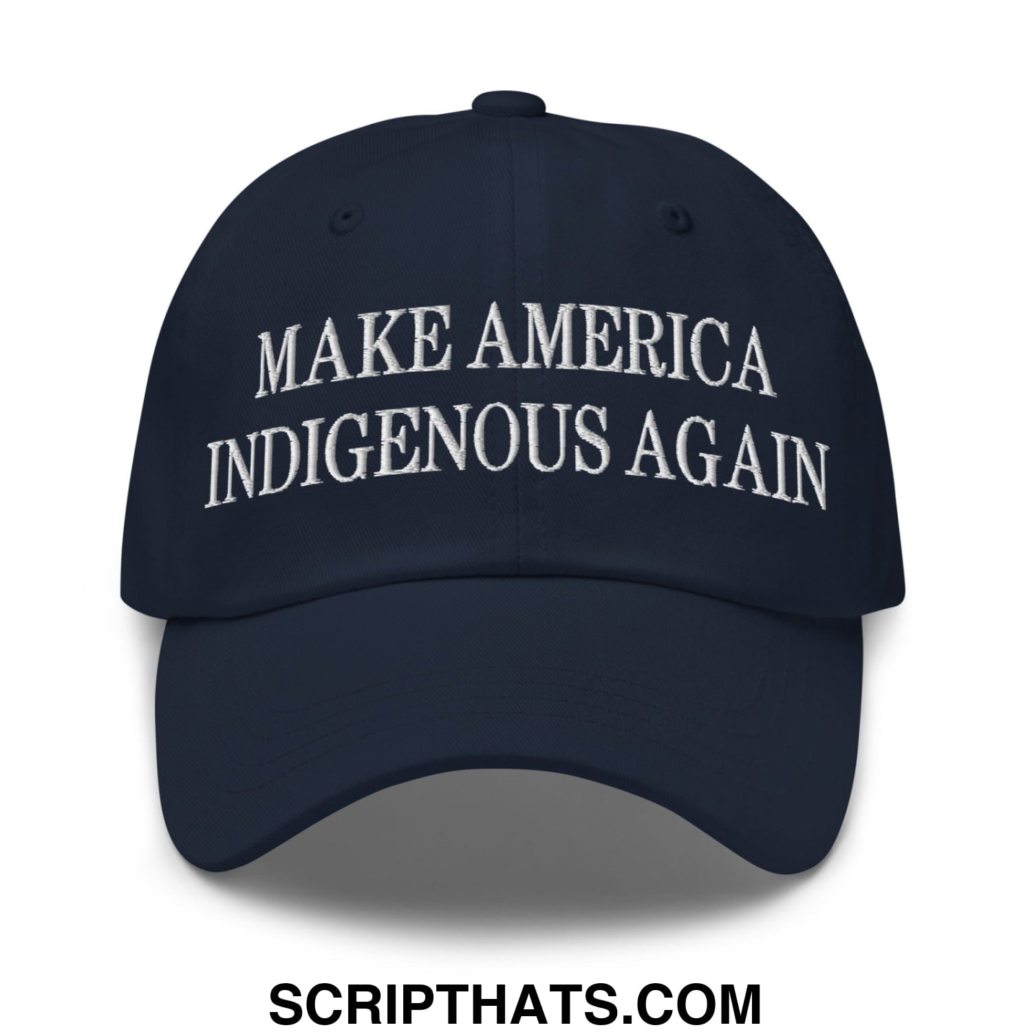 Navy blue unstructured dad hat with white embroidered make america indigenous again text for casual wear