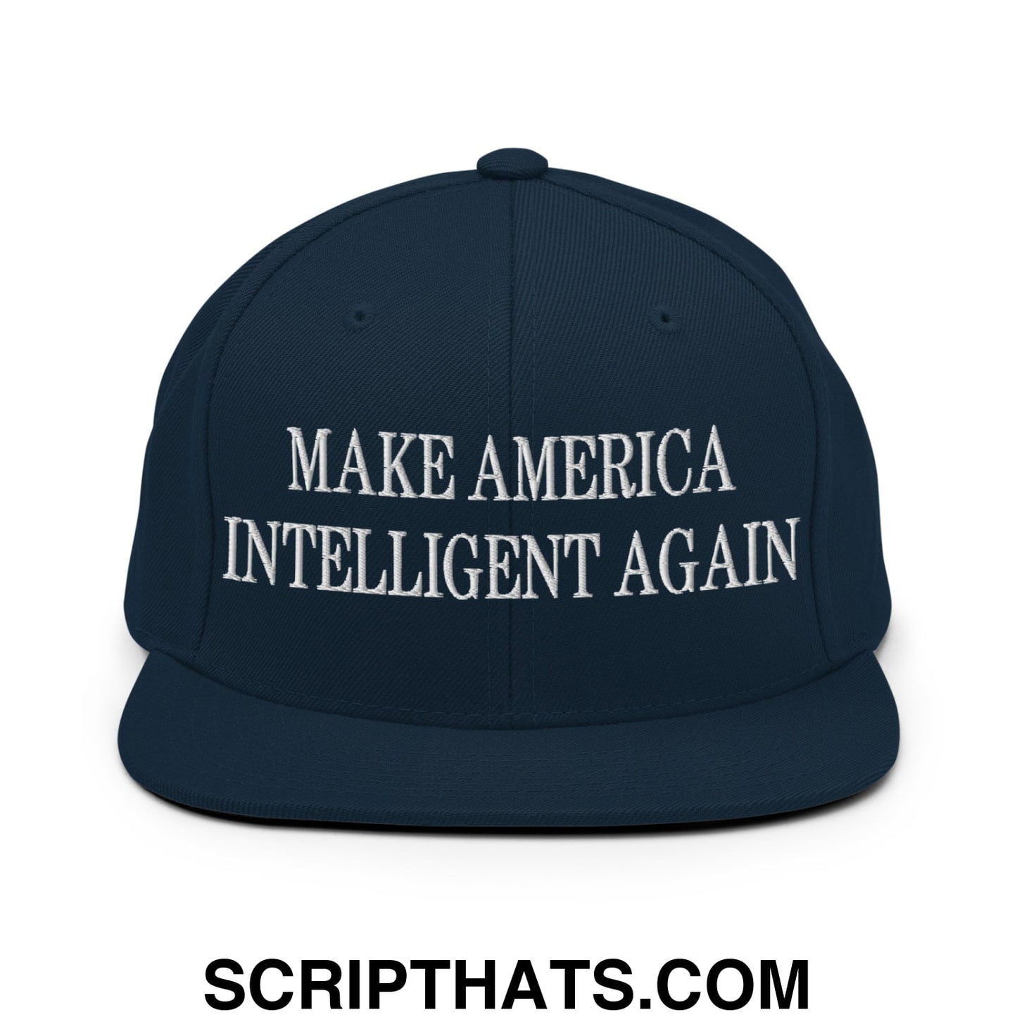 Navy blue snapback hat with white embroidered make america intelligent again text and flat bill brim design