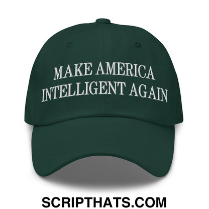 Dark green embroidered unstructured dad hat with white text make america intelligent again for casual wear