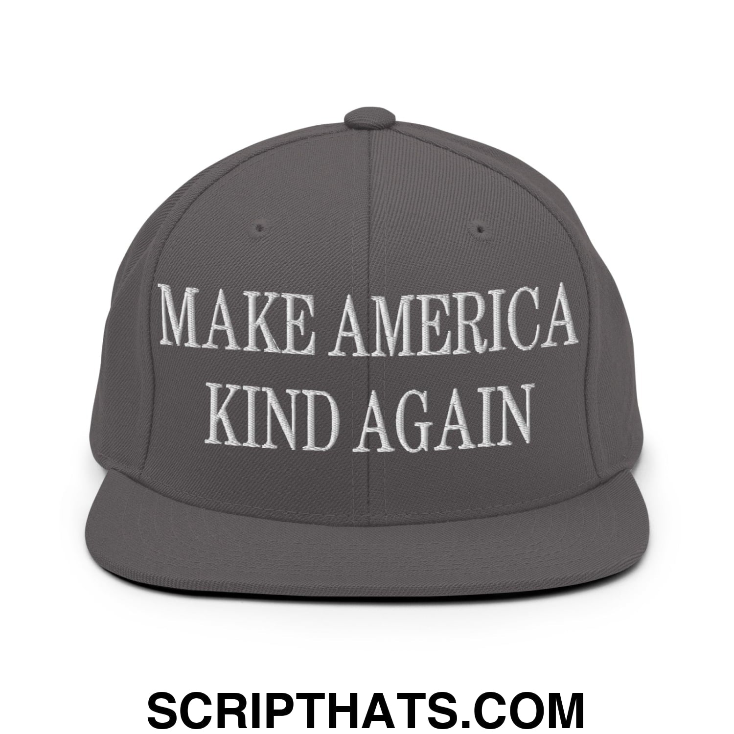 Make America Kind Again Embroidered Flat Bill Brim Snapback Hat Dark Grey