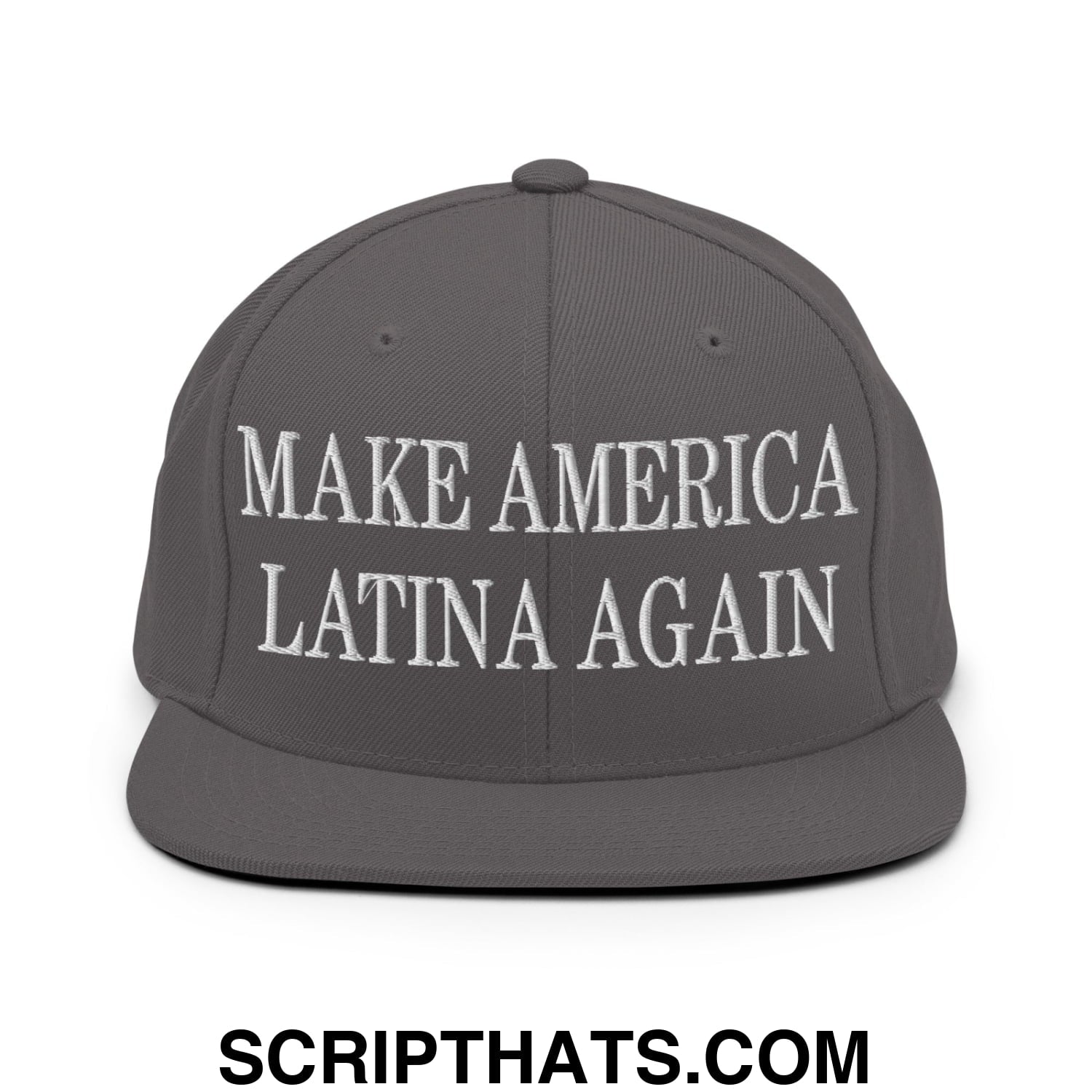 Gray snapback hat with a flat bill brim featuring white embroidered text reading make america latina again