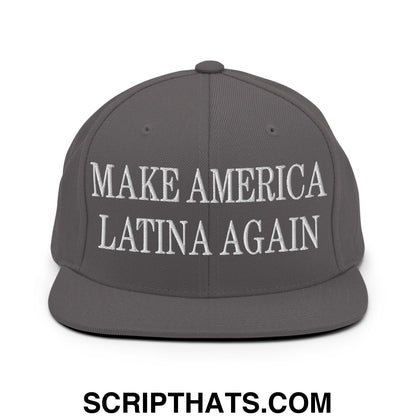 Gray snapback hat with a flat bill brim featuring white embroidered text reading make america latina again