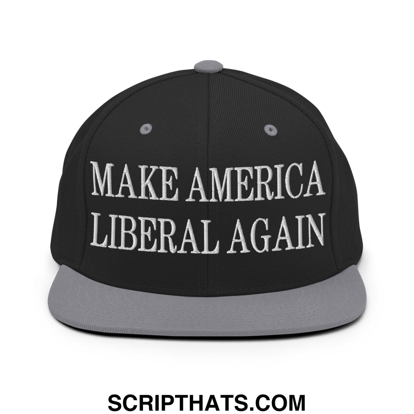 Make America Liberal Again Embroidered Flat Bill Brim Snapback Hat Black Silver