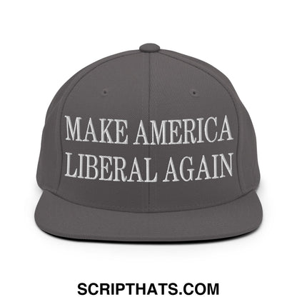 Make America Liberal Again Embroidered Flat Bill Brim Snapback Hat Dark Grey