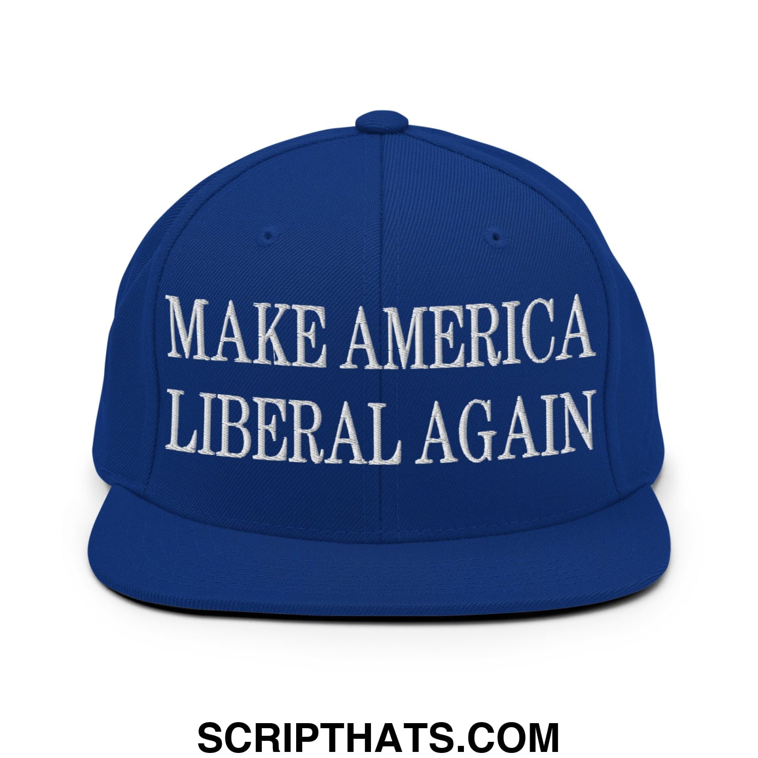 Make America Liberal Again Embroidered Flat Bill Brim Snapback Hat Royal Blue