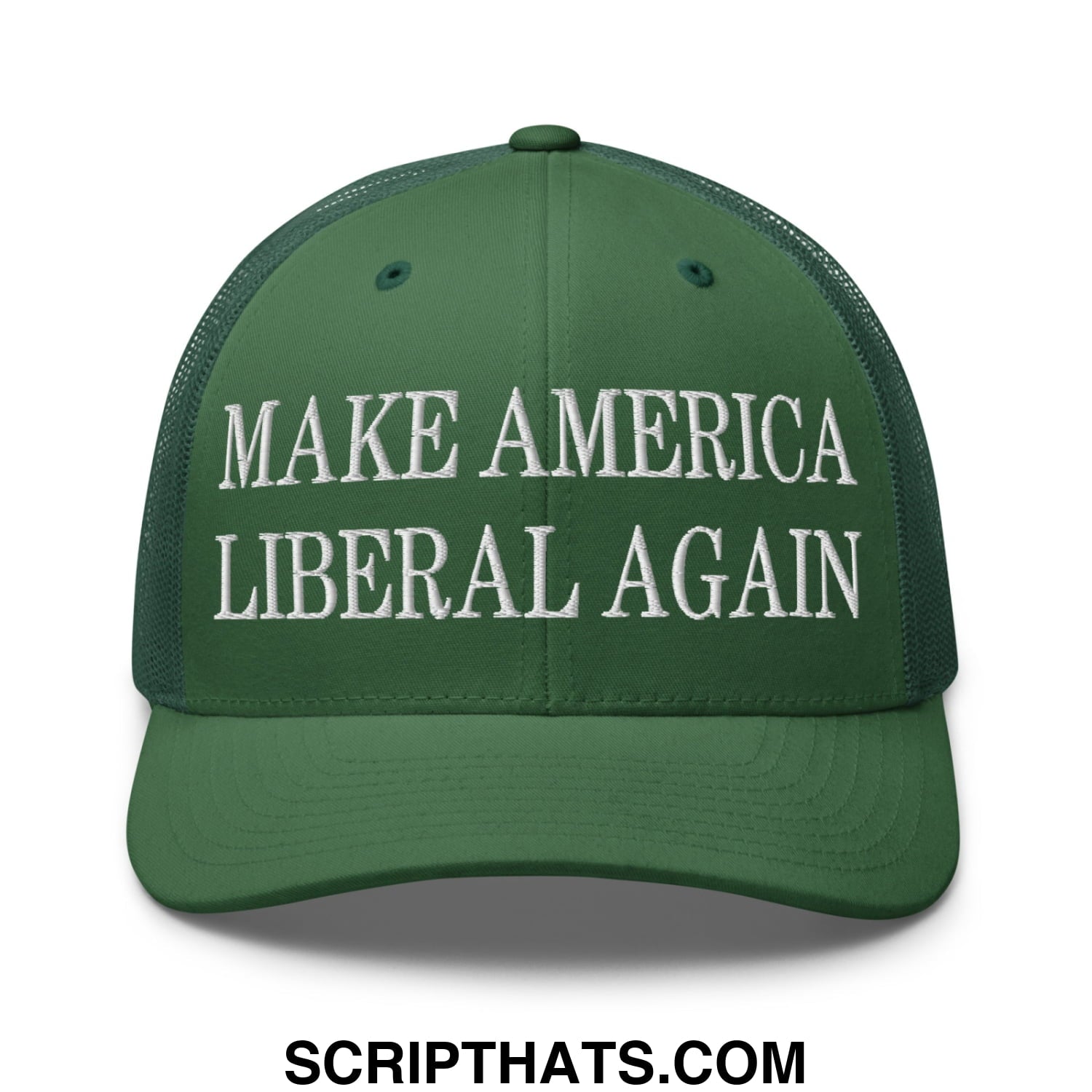 Make America Liberal Again Embroidered Mesh Trucker Hat Evergreen
