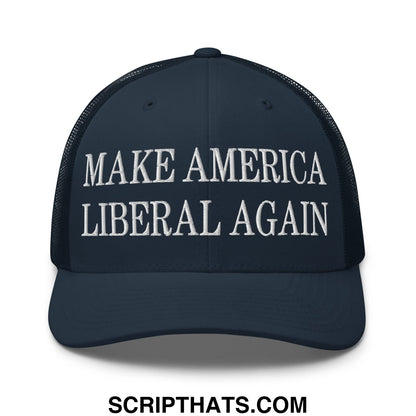 Make America Liberal Again Embroidered Mesh Trucker Hat Navy