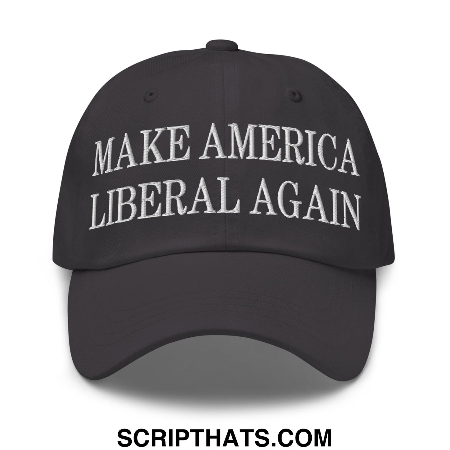 Make America Liberal Again Embroidered Unstructured Dad Hat Dark Grey