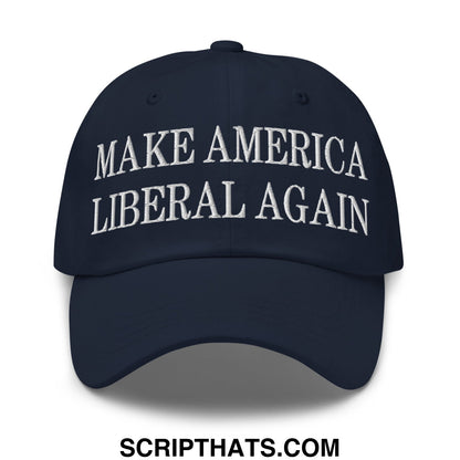 Make America Liberal Again Embroidered Unstructured Dad Hat Navy