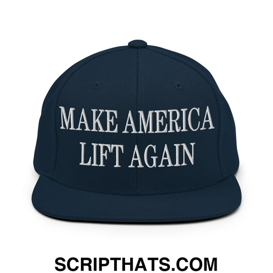 Make America Lift Again Embroidered Flat Bill Brim Snapback Hat Dark Navy
