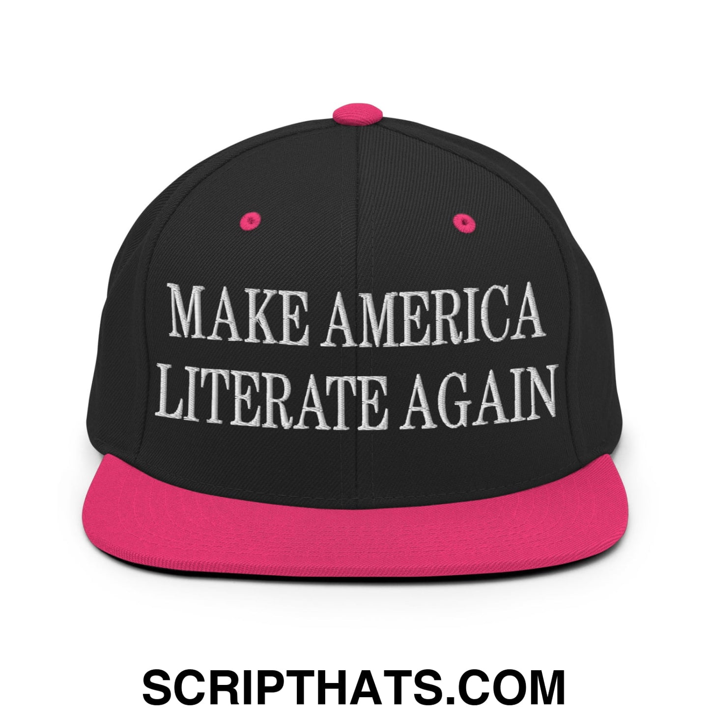 Black snapback hat with vibrant pink brim and button featuring white embroidered text make america literate again