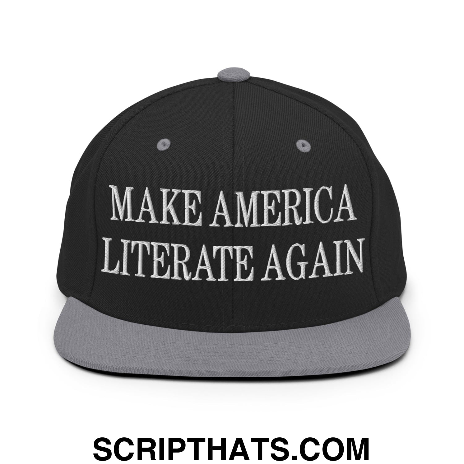 Black snapback cap with gray brim and white embroidered make america literate again text flat bill brim design