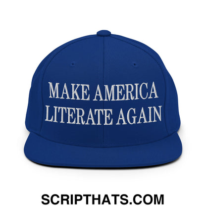 Royal blue snapback cap with white embroidered make America literate again text and flat bill brim design