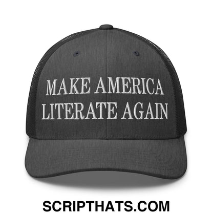 Black embroidered mesh trucker hat with white make America literate again text on front panel