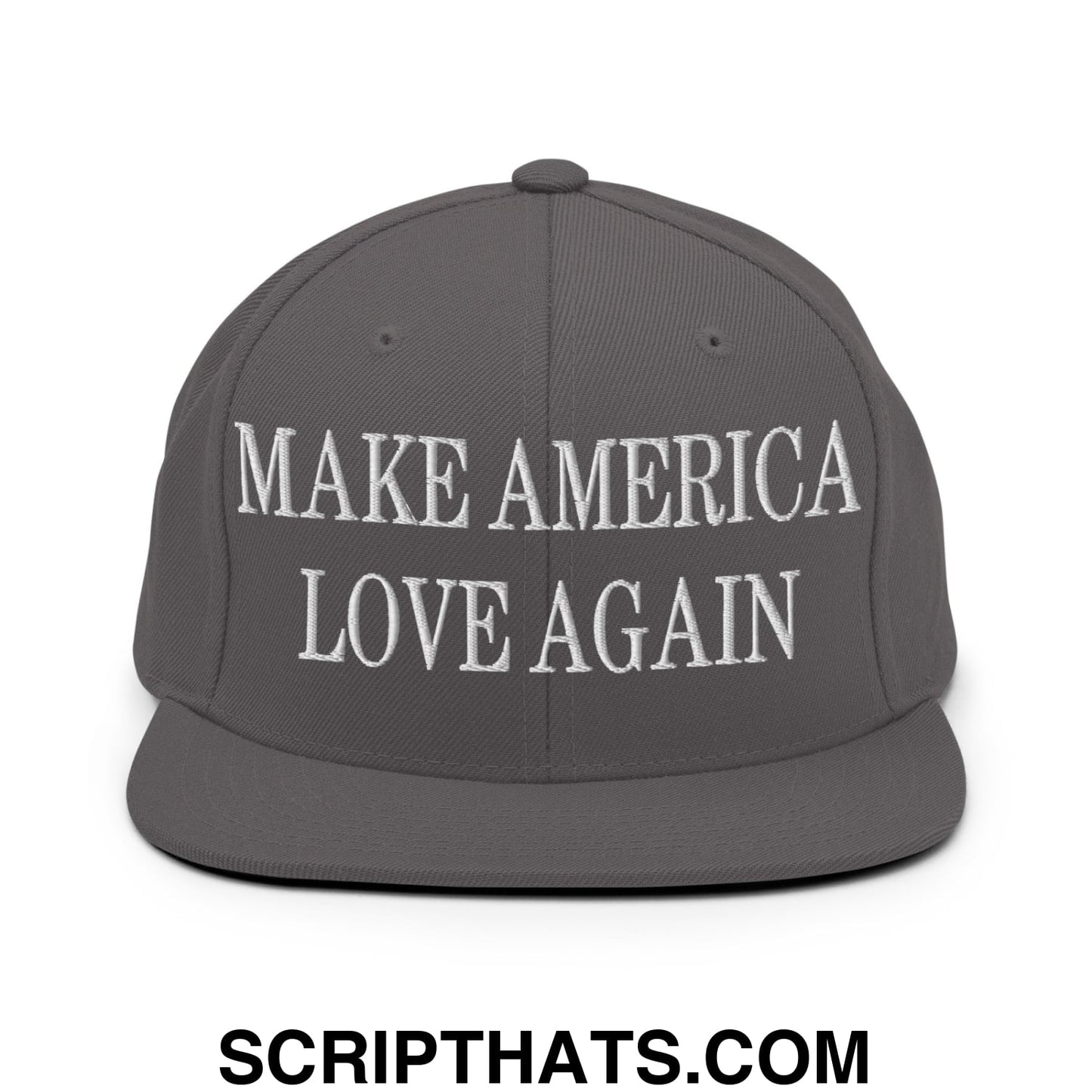 Make America Love Again Embroidered Flat Bill Brim Snapback Hat Dark Grey
