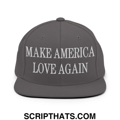 Make America Love Again Embroidered Flat Bill Brim Snapback Hat Dark Grey