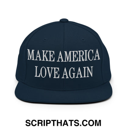 Make America Love Again Embroidered Flat Bill Brim Snapback Hat Dark Navy