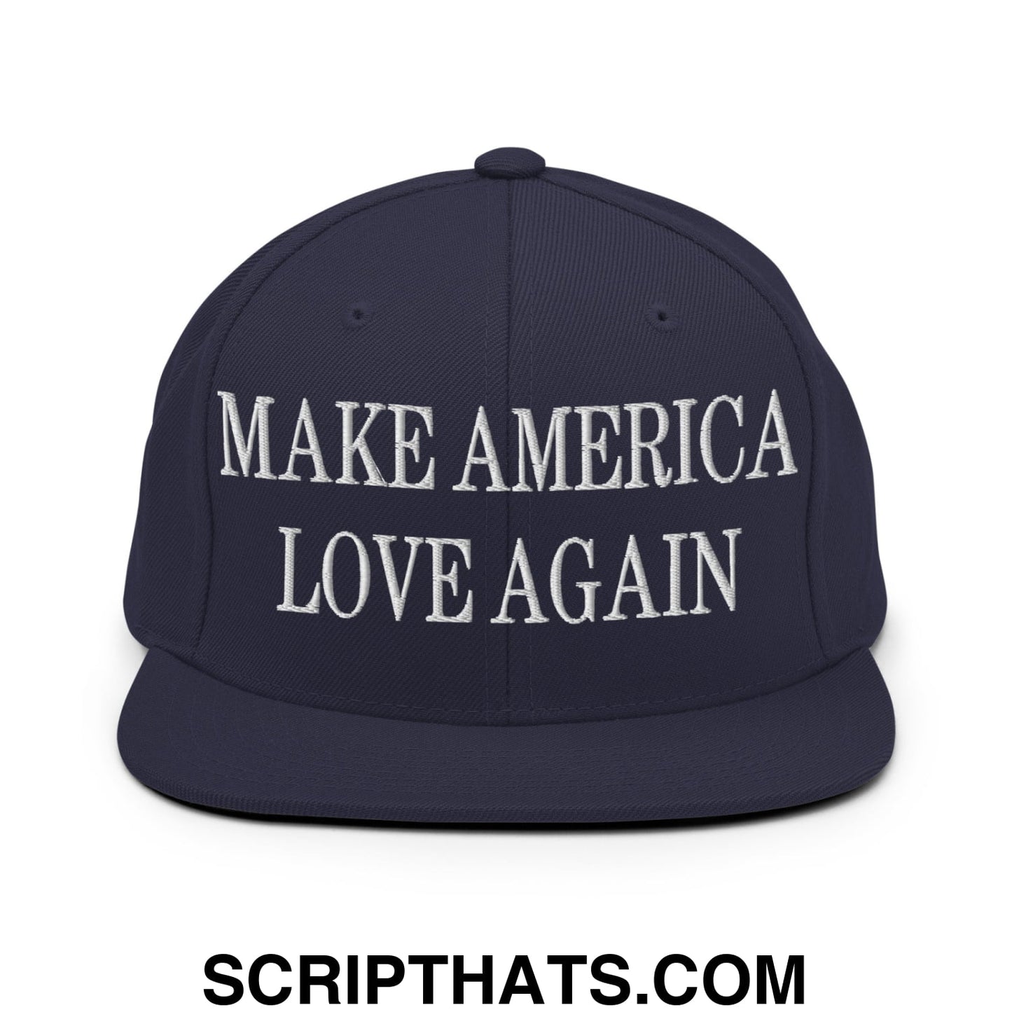 Make America Love Again Embroidered Flat Bill Brim Snapback Hat Navy
