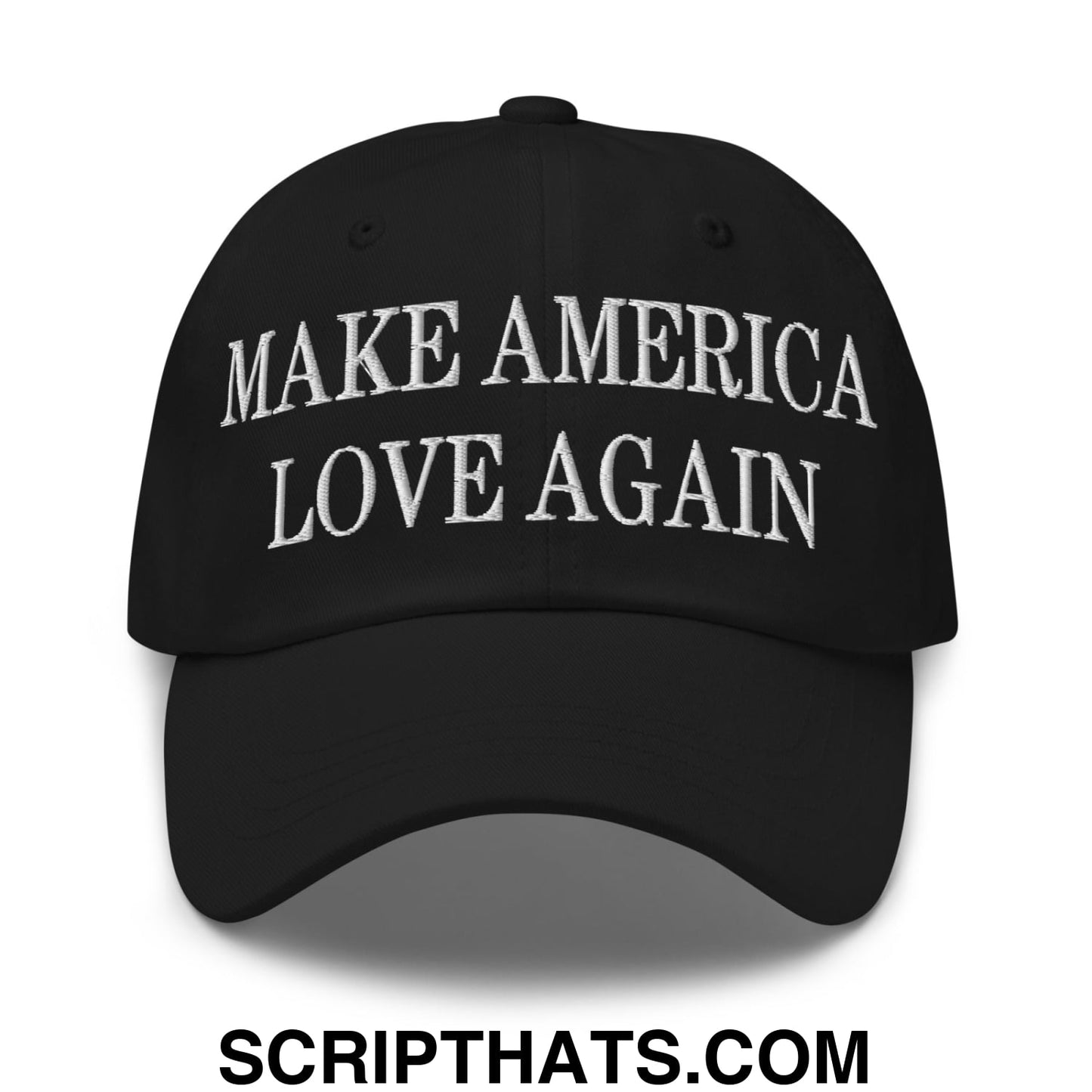 Make America Love Again Embroidered Unstructured Dad Hat Black