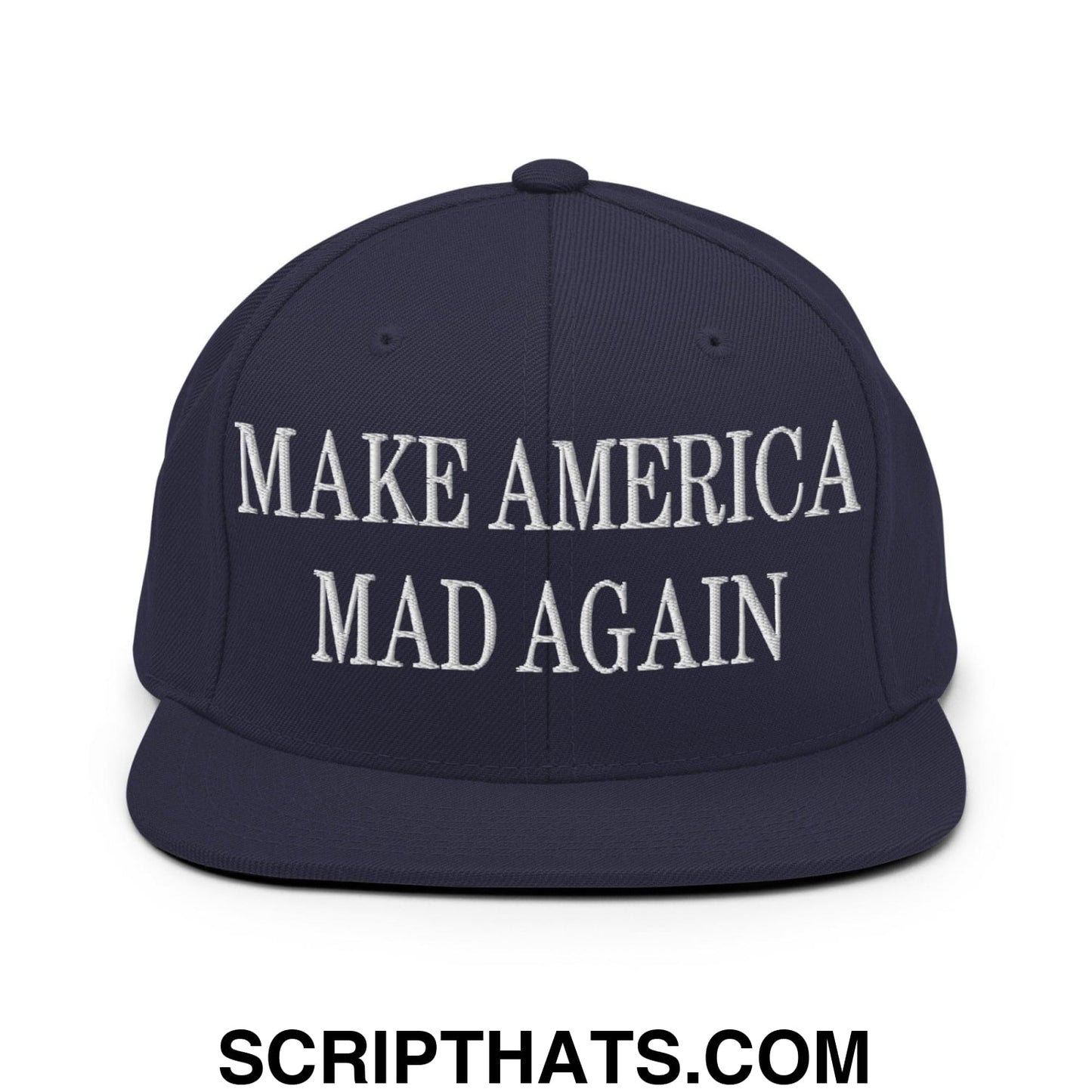 Make America Mad Again Embroidered Flat Bill Brim Snapback Hat Navy