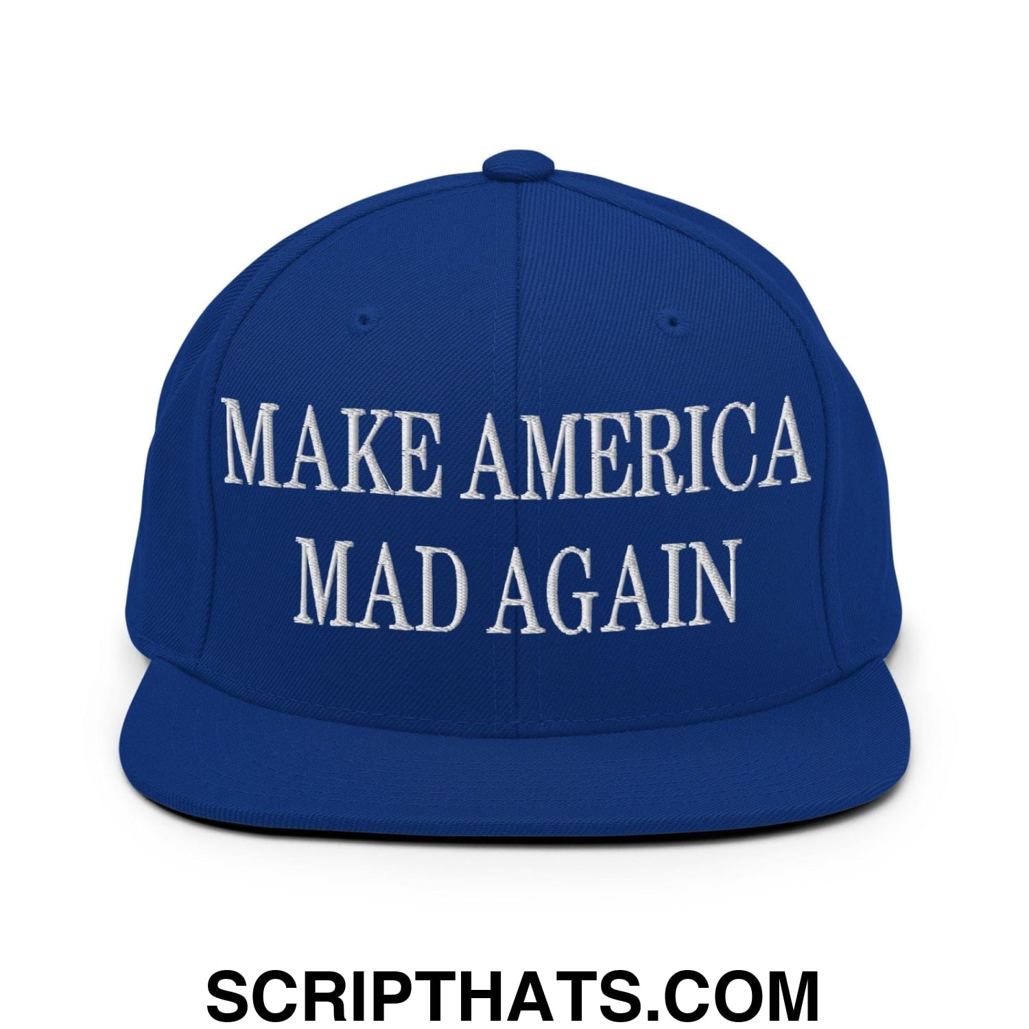 Make America Mad Again Embroidered Flat Bill Brim Snapback Hat Royal Blue