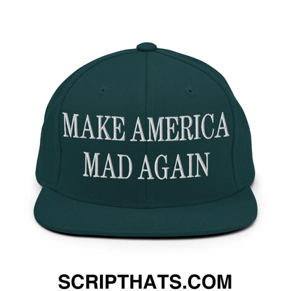 Make America Mad Again Embroidered Flat Bill Brim Snapback Hat Spruce