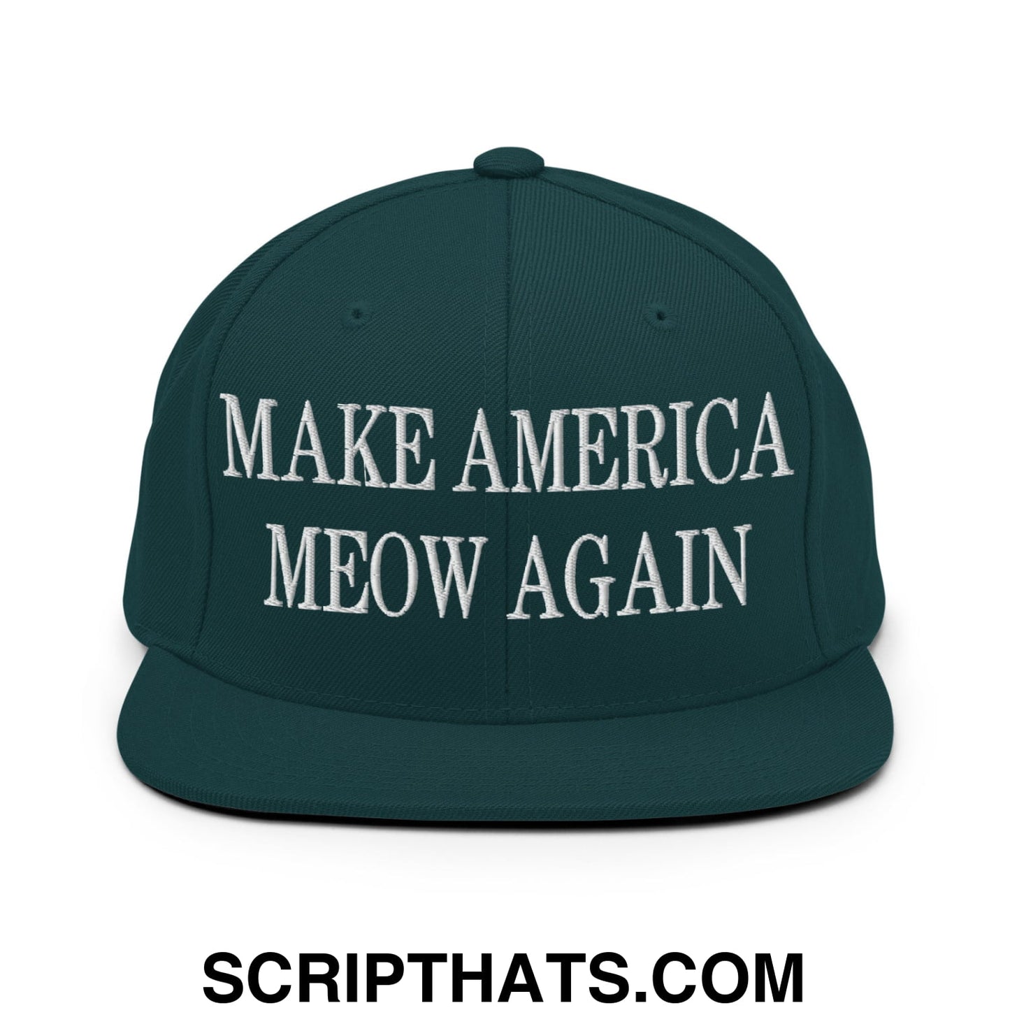 Dark green snapback hat with white embroidered make america meow again text and flat bill brim design