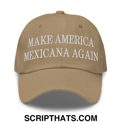 Make America Mexicana Again Claudia Sheinbaum Embroidered Dad Hat Khaki