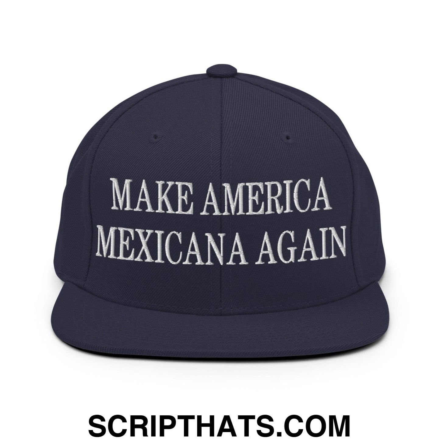 Make America Mexicana Again Claudia Sheinbaum Embroidered Flat Bill Brim Snapback Hat Navy