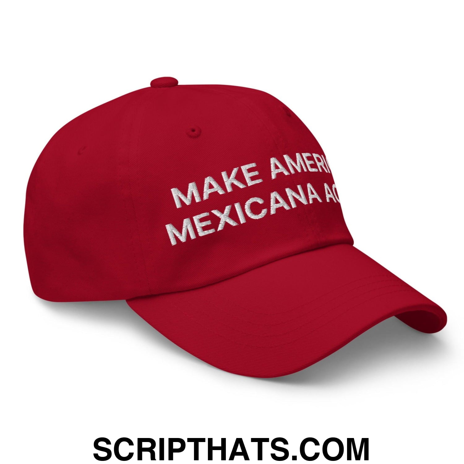 Make America Mexicana Again Claudia Sheinbaum Embroidered Unstructured Dad Hat Cranberry
