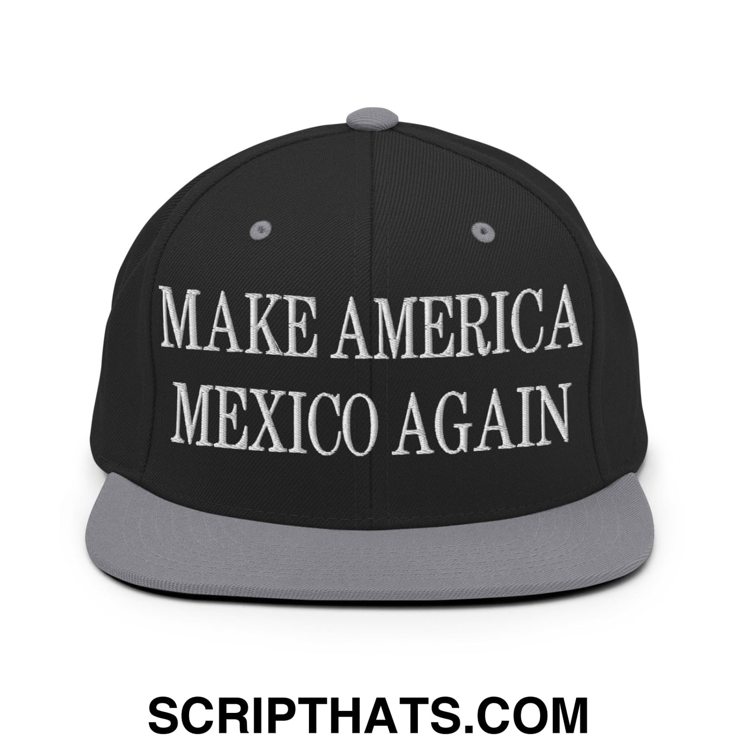 Make America Mexico Again Embroidered Flat Bill Brim Snapback Hat Black Silver