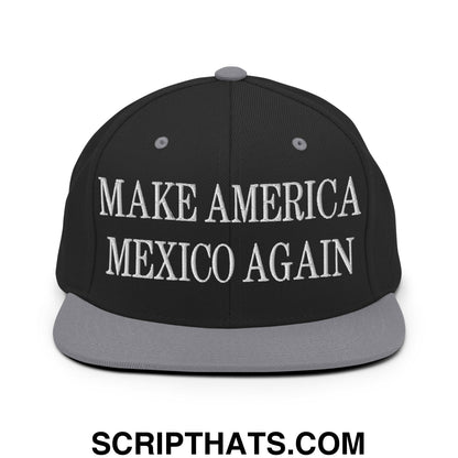 Make America Mexico Again Embroidered Flat Bill Brim Snapback Hat Black Silver