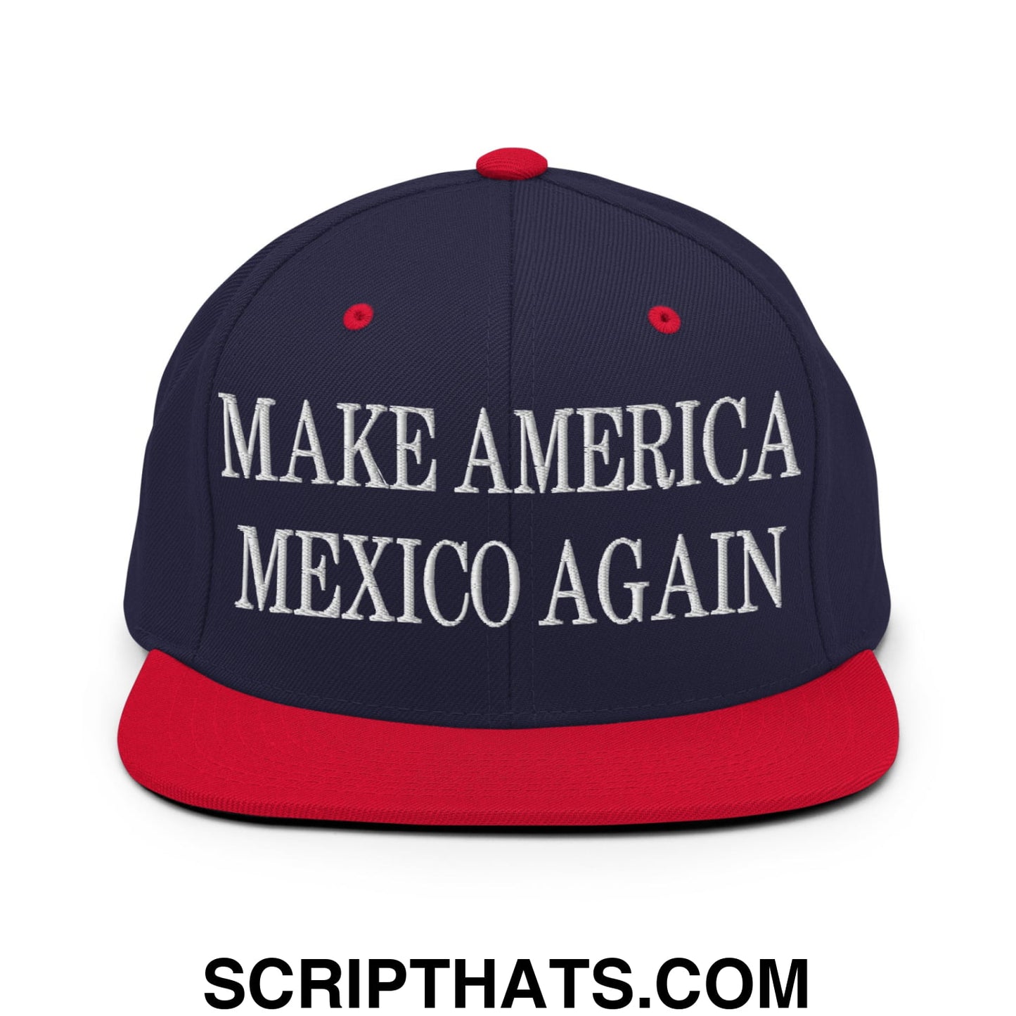 Make America Mexico Again Embroidered Flat Bill Brim Snapback Hat Navy Red