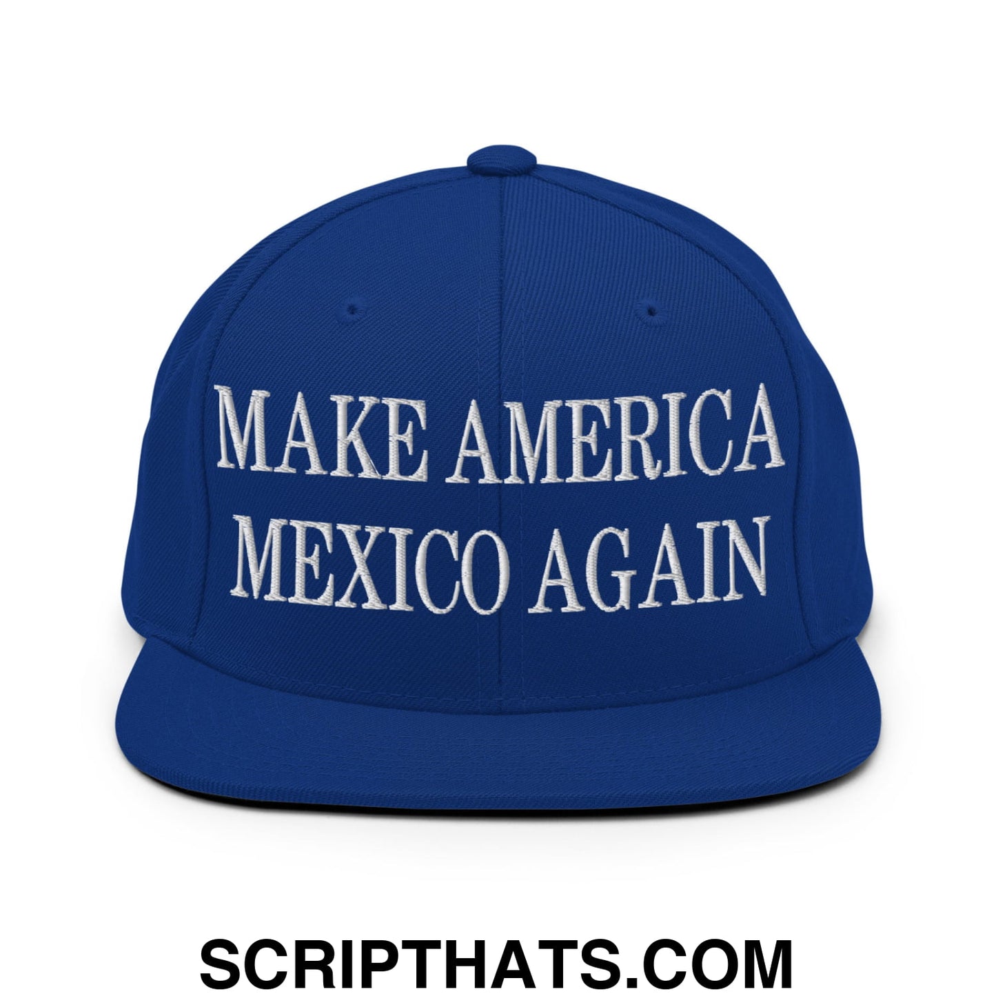Make America Mexico Again Embroidered Flat Bill Brim Snapback Hat Royal Blue