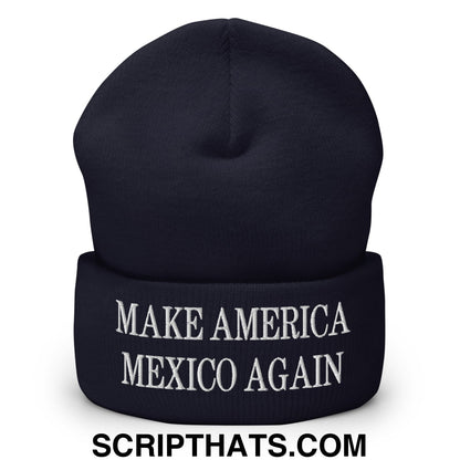 Make America Mexico Again Embroidered Knit Cuffed Beanie Navy