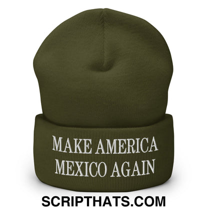 Make America Mexico Again Embroidered Knit Cuffed Beanie Olive