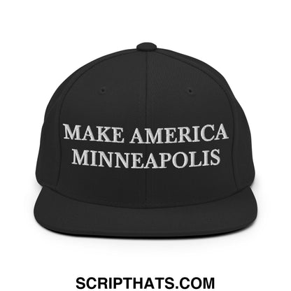 Make America Minneapolis Embroidered Flat Bill Brim Snapback Hat Black