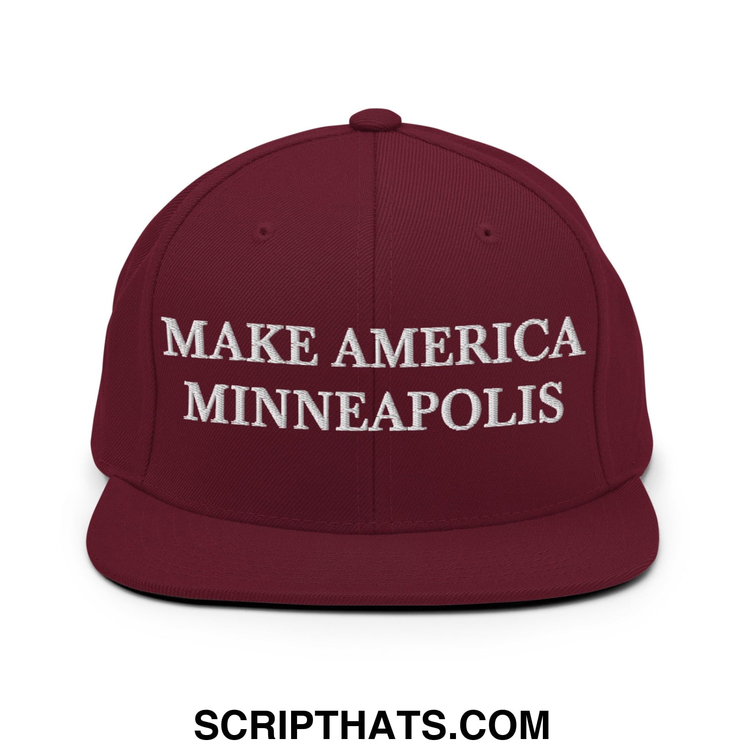 Make America Minneapolis Embroidered Flat Bill Brim Snapback Hat Maroon
