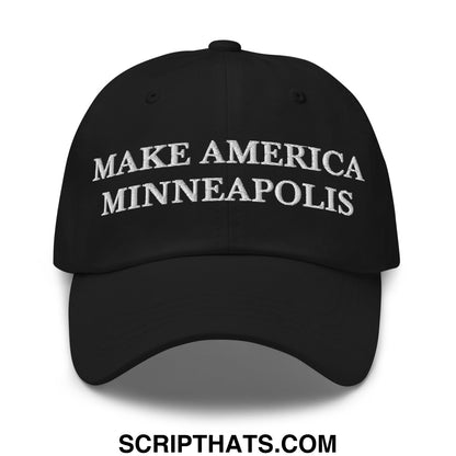 Make America Minneapolis Embroidered Unstructured Dad Hat Black
