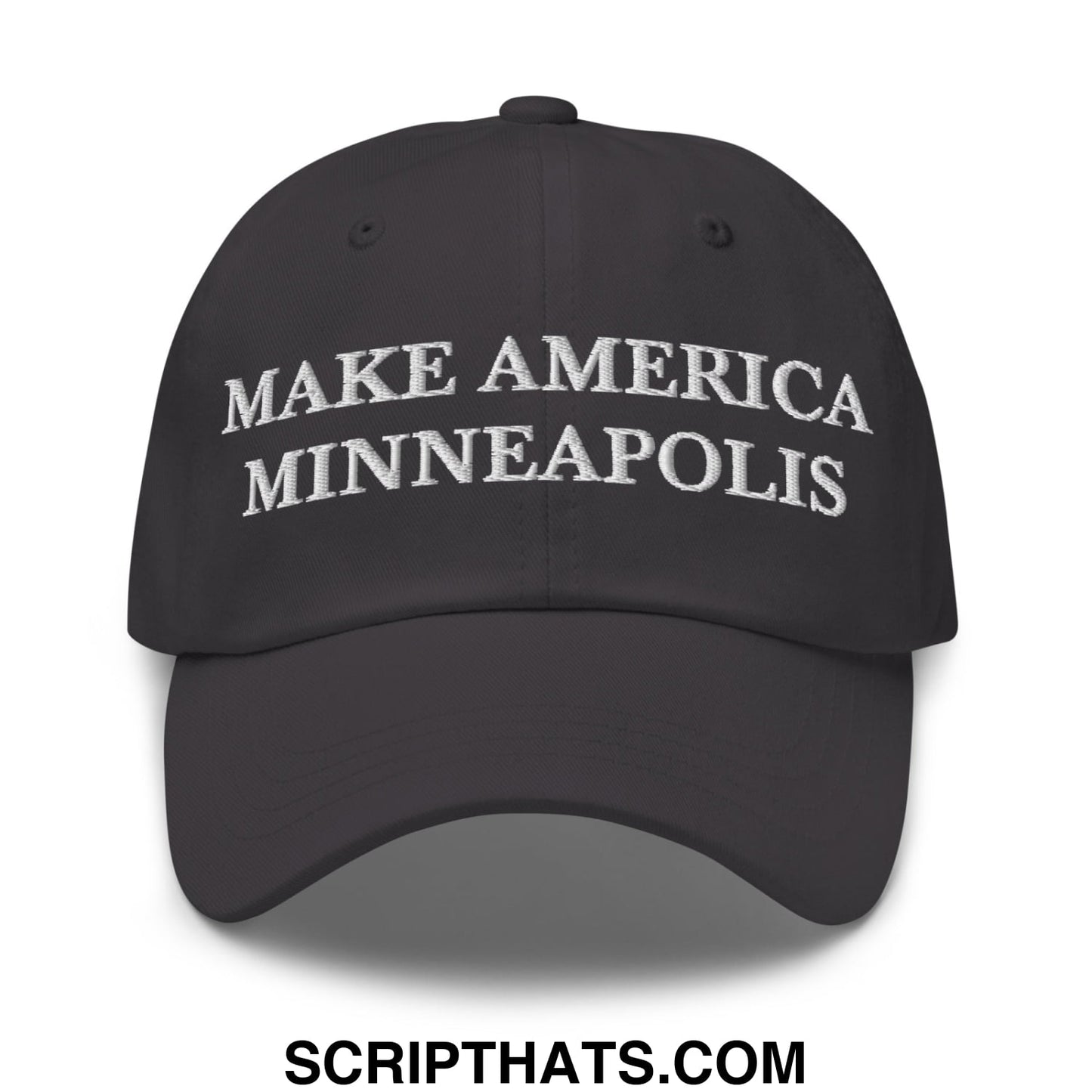 Make America Minneapolis Embroidered Unstructured Dad Hat Dark Grey