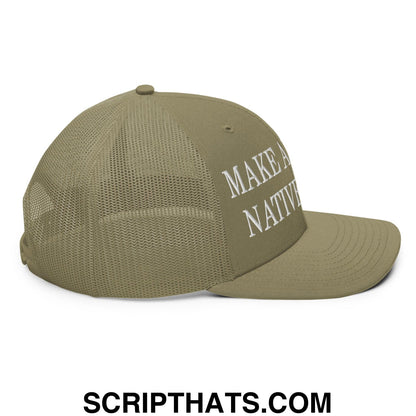 Make America Native Again Embroidered Classic Mesh Trucker Hat Loden