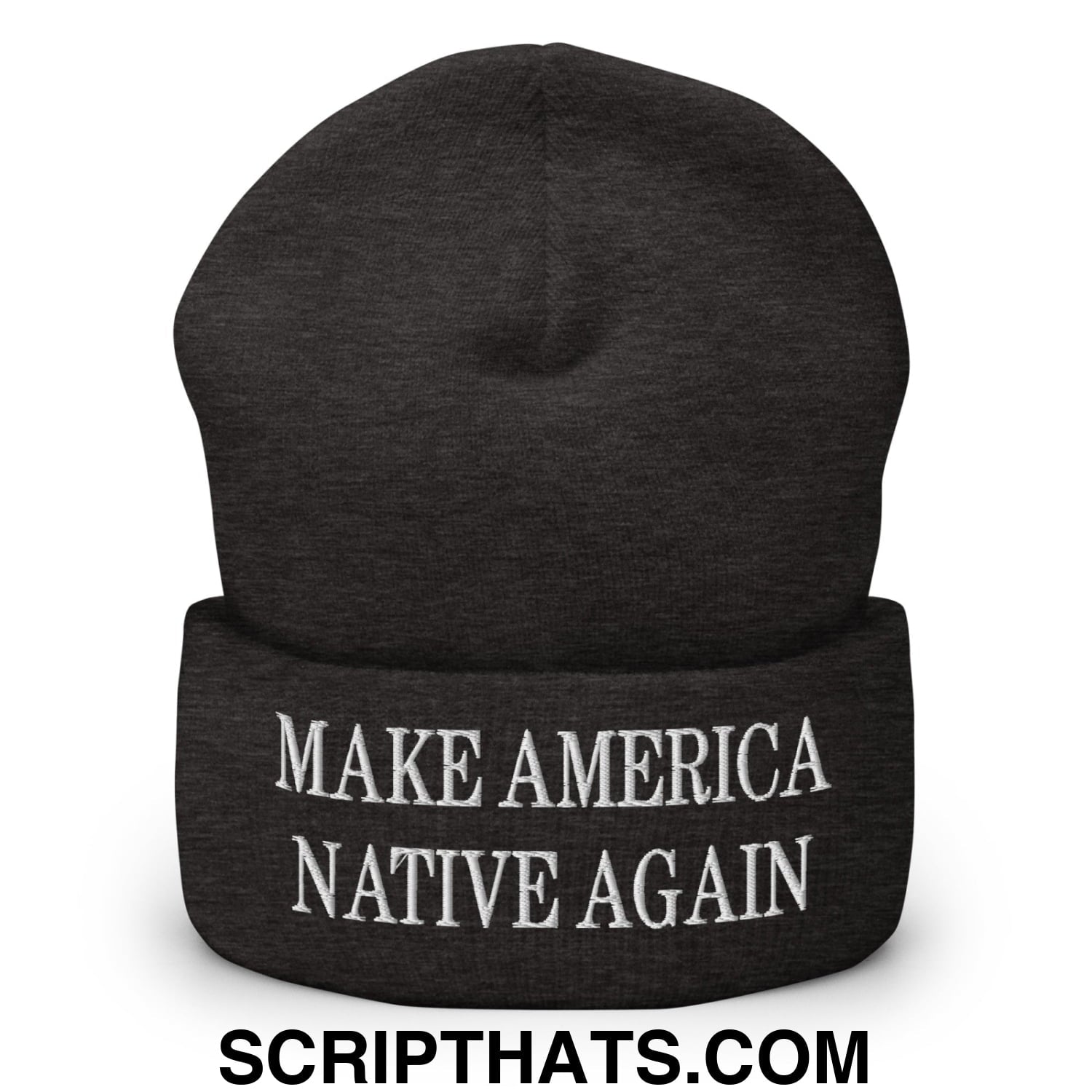 Make America Native Again Embroidered Cuffed Knit Beanie Dark Grey