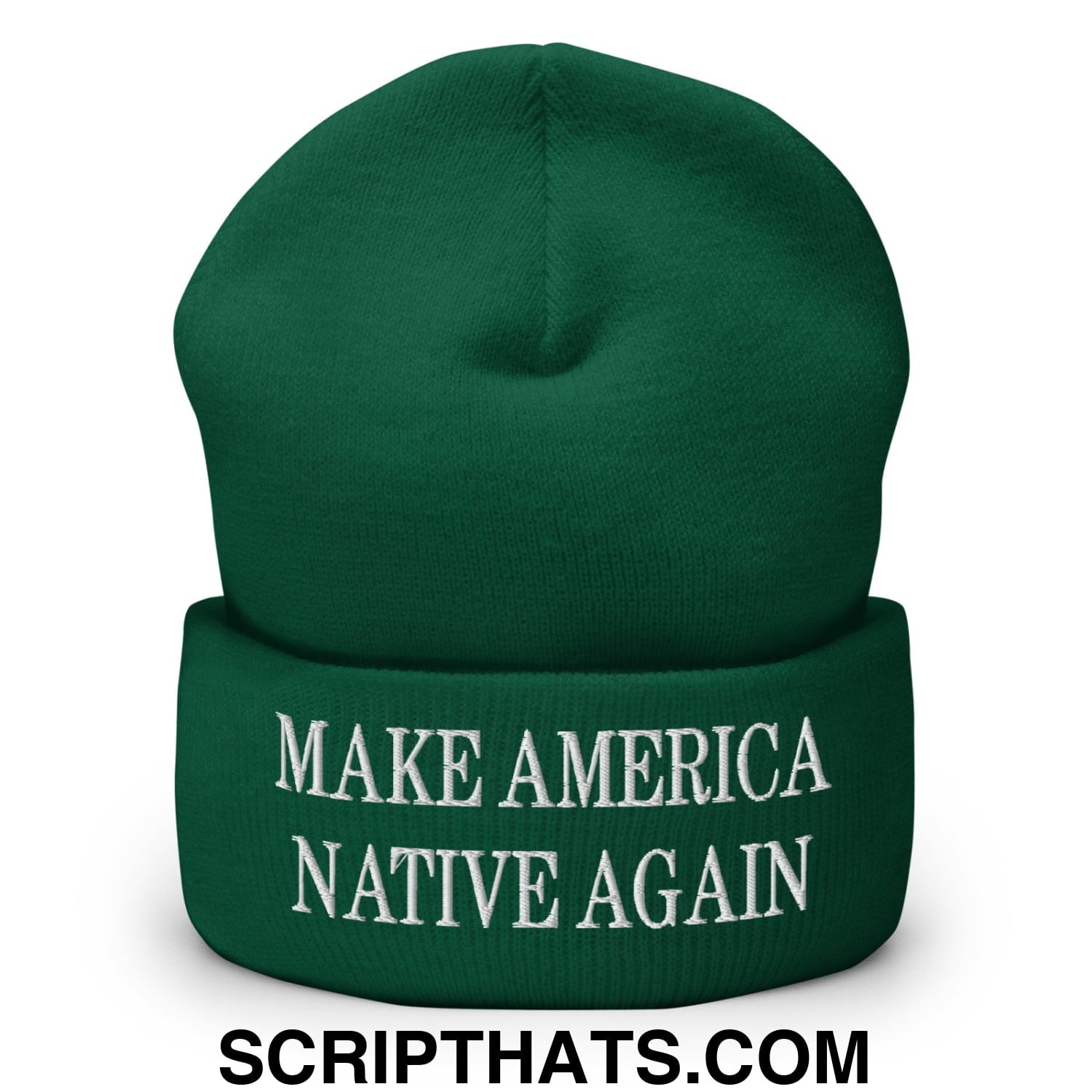 Make America Native Again Embroidered Cuffed Knit Beanie Spruce