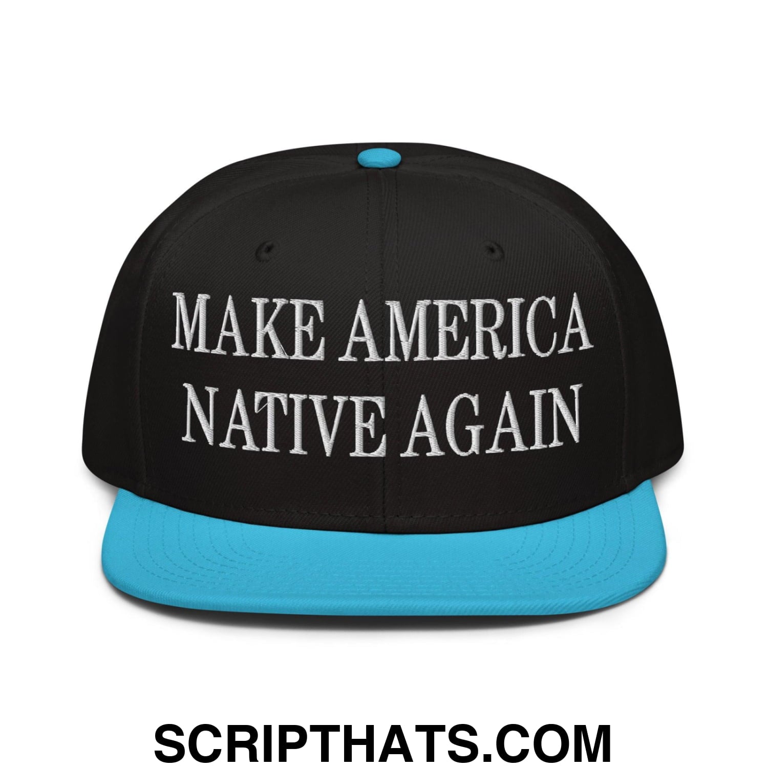 Make America Native Again Embroidered Flat Brim Bill Snapback Hat Aqua blue Black Black