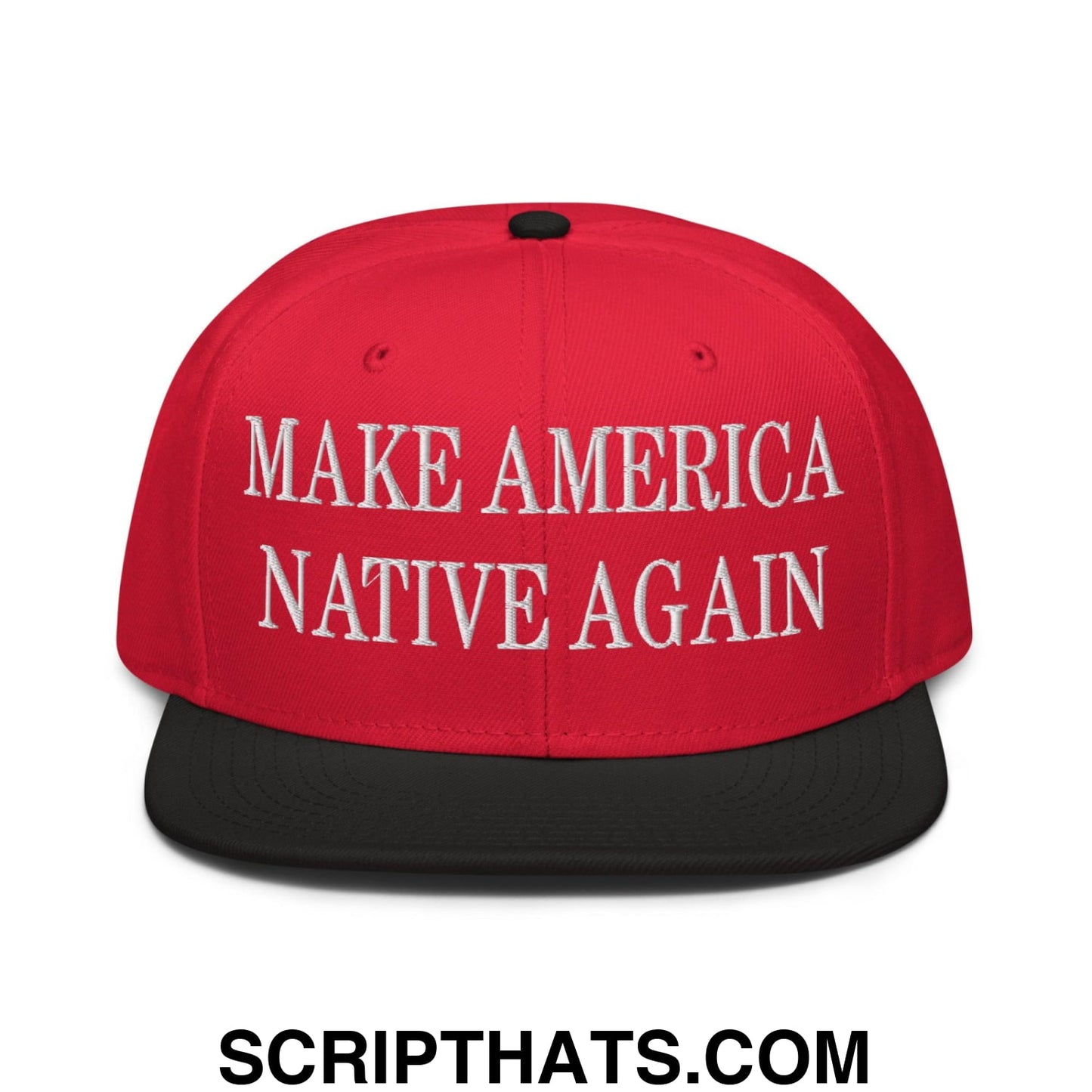 Make America Native Again Embroidered Flat Brim Bill Snapback Hat Black Red Red
