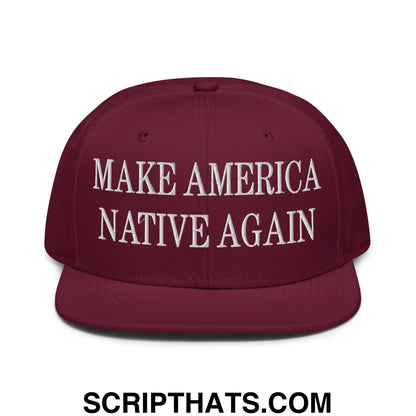 Make America Native Again Embroidered Flat Brim Bill Snapback Hat Burgundy maroon