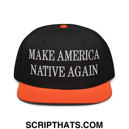 Make America Native Again Embroidered Flat Brim Bill Snapback Hat Orange Black Black